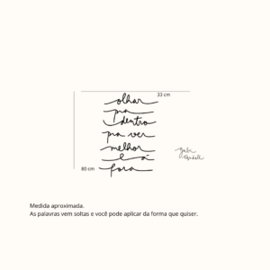 Olhar para dentro pra ver melhor lá fora – adesivo de parede